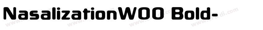 NasalizationW00 Bold字体转换